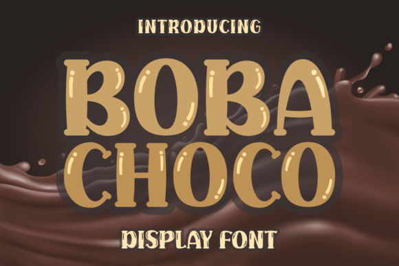 Boba Choco: A Playful Display Font with Editorial Charm