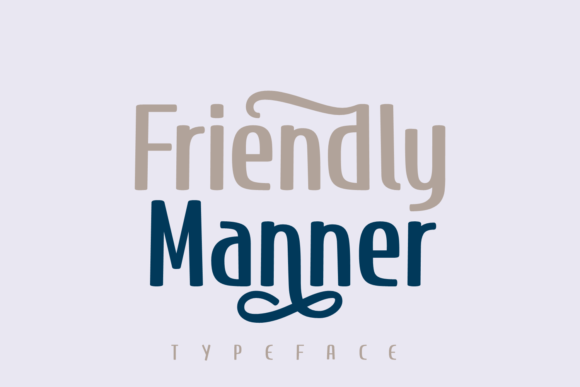 Friendly Manner: A Display Font That Feels Like a Warm Hello