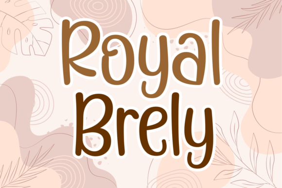 Royal Brely: A Friendly, High-Impact Display Font for Marketers