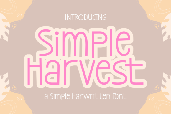 Simple Harvest: A Display Font That Feels Like Home