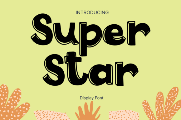 Super Star: A Bold Display Font for Scroll-Stopping Marketing